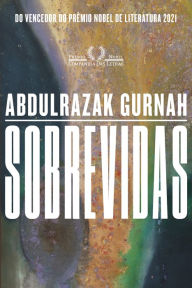 Title: Sobrevidas / Afterlives, Author: Abdulrazak Gurnah