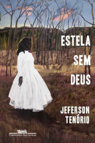 Title: Estela sem Deus, Author: Jeferson Tenório