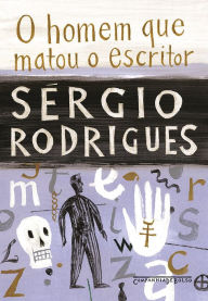 Title: O homem que matou o escritor (Edição de bolso), Author: Sérgio Rodrigues