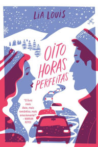Title: Oito horas perfeitas, Author: Lia Louis