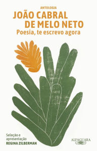 Title: Poesia, te escrevo agora, Author: João Cabral de Melo Neto