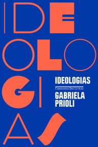 Title: Ideologias, Author: Gabriela Prioli