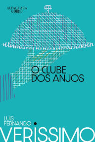 Title: O clube dos anjos (Nova edição), Author: Luis Fernando Verissimo