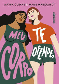Title: Meu corpo te ofende?, Author: Mayra Cuevas
