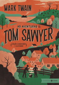 Title: As aventuras de Tom Sawyer: edição comentada e ilustrada, Author: Mark Twain