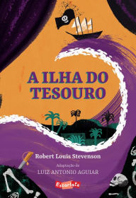 Title: A Ilha do Tesouro, Author: Robert Louis Stevenson