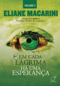 Title: Em cada lágrima há uma esperança - Volume 3, Author: Elaine Macarini