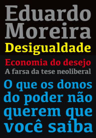 Title: Desvendando o capitalismo - 3 ebooks juntos, Author: Eduardo Moreira