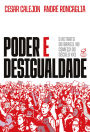Poder e desigualdade: O retrato do Brasil no começo do século XXI