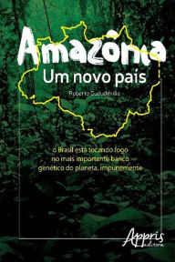 Title: Amazônia - Um Novo País, Author: Roberto Gueudeville