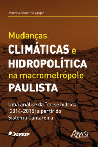 Title: Mudanças Climáticas e Hidropolítica na Macrometrópole Paulista uma Análise da 