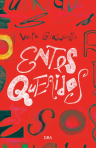 Title: Entes queridos, Author: Vera Giaconi