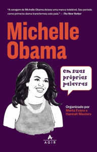 Title: Michelle Obama em suas próprias palavras, Author: Marta Evans