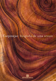 Title: Biografia de uma árvore, Author: Fabrício Carpinejar