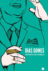 Title: Odorico na cabeça, Author: Dias Gomes