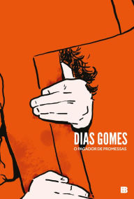 Title: O pagador de promessas, Author: Dias Gomes