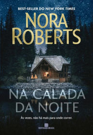 Title: Na calada da noite, Author: Nora Roberts