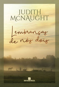 Title: Lembranças de nós dois, Author: Judith McNaught