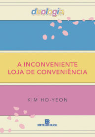 Title: Kit Duologia A inconveniente loja de conveniências, Author: Kim Ho-yeon