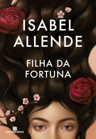 Title: Filha da fortuna, Author: Isabel Allende