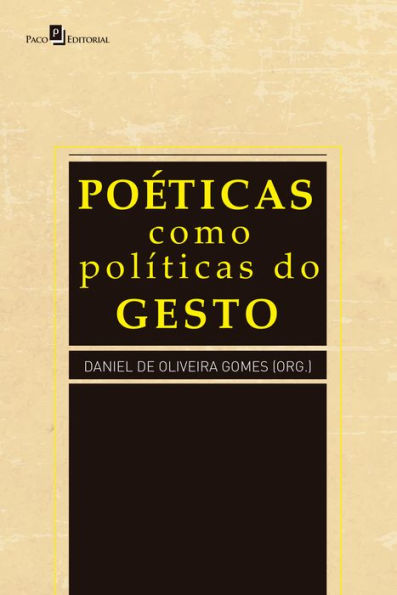 Poéticas como políticas do gesto