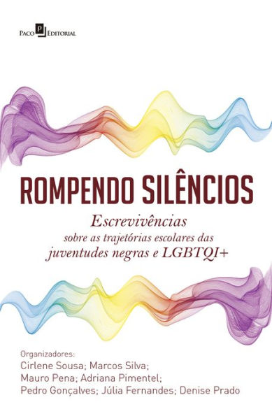 Rompendo silêncios: Escrevivências sobre as trajetórias escolares das juventudes negras e LGBTQI+