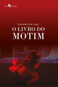 Title: O livro do motim, Author: Luciana de Fátima Rocha Pereira de Lyra