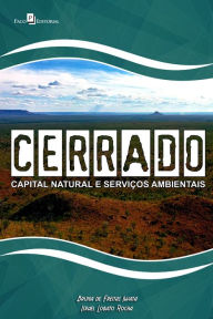 Title: Cerrado: Capital natural e serviços ambientais, Author: Bruna de Freitas Iwata