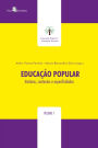 Educação Popular: Histórias, contextos e especificidades