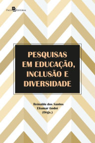 Title: Pesquisas em Educação, Inclusão e Diversidade, Author: Reinaldo dos Santos
