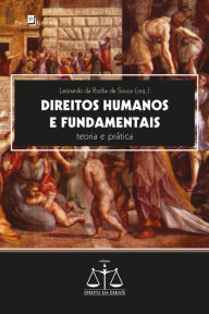 Title: Direitos humanos e fundamentais: Teoria e prática, Author: Leonardo Da Rocha De Souza