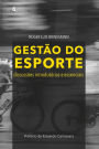 Gestão do esporte: Discussões introdutórias e essenciais