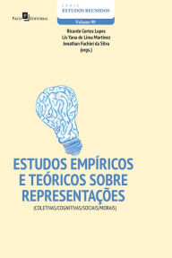 Title: Estudos empíricos e teóricos sobre representações: Coletivas, cognitivas, sociais e morais, Author: Ricardo Cortez Lopes
