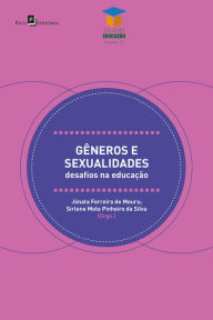 Title: Gêneros e sexualidades: Desafios na educação, Author: Jónata Ferreira De Moura