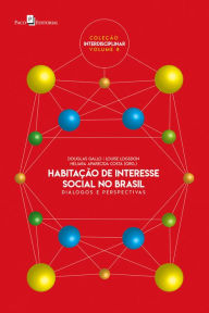 Title: Habitação de interesse social no Brasil: Diálogos e perspectivas, Author: Douglas Gallo
