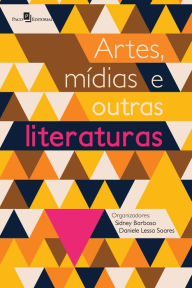 Title: Artes, mídias e outras literaturas, Author: Sidney Barbosa