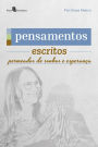 Pensamentos: Escritos permeados de sonhos e esperança