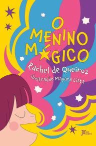 Title: O menino mágico, Author: Rachel de Queiroz