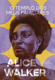 Title: O templo dos meus familiares, Author: Alice Walker