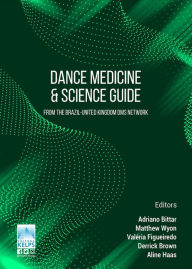 Title: Dance Medicine & Science Guide: From the Brazil-United Kingdom DMS Network., Author: Adriano Bittar