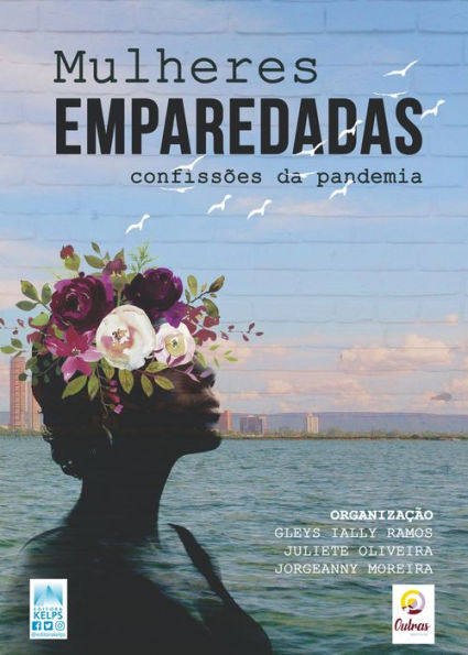 MULHERES EMPAREDADAS: CONFISSÕES DA PANDEMIA