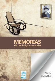 Title: Memórias de um imigrante árabe, Author: Amin Safatle