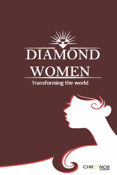 Diamond Women: Transforming the World