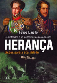 Title: Herança : Lições para a eternidade, Author: Felipe Daiello