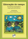 Educação do campo: Políticas, práticas e formação