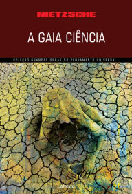 Title: A Gaia Ciência, Author: Friedrich Wilhelm Nietzsche