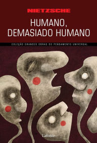 Title: Humano, Demasiado Humano, Author: Friedrich Wilhelm Nietzsche