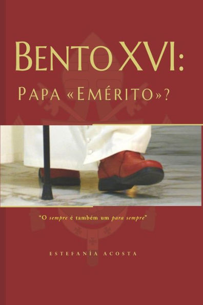 Bento XVI: Papa "Emï¿½rito"?