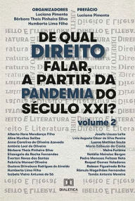 Title: De qual Direito falar, a partir da Pandemia do Século XXI? - Volume 2, Author: Luciana Pimenta