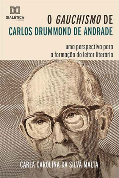 O Gauchismo de Carlos Drummond de Andrade: uma perspectiva para a formação do leitor literário